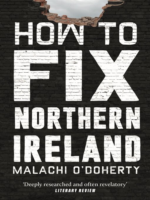 Title details for How to Fix Northern Ireland by Malachi O'Doherty - Wait list